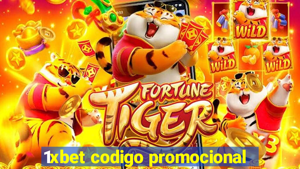 1xbet codigo promocional